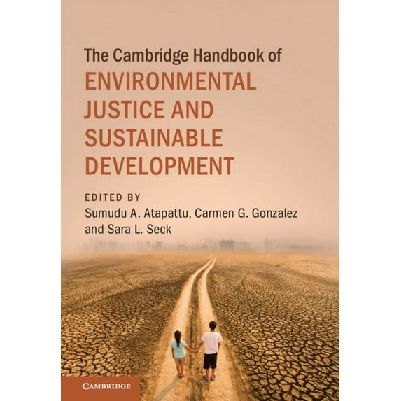 Cambridge Law Handbooks The Cambridge Handbook of Environmental Justice and Sustainable Development, (Hardcover)