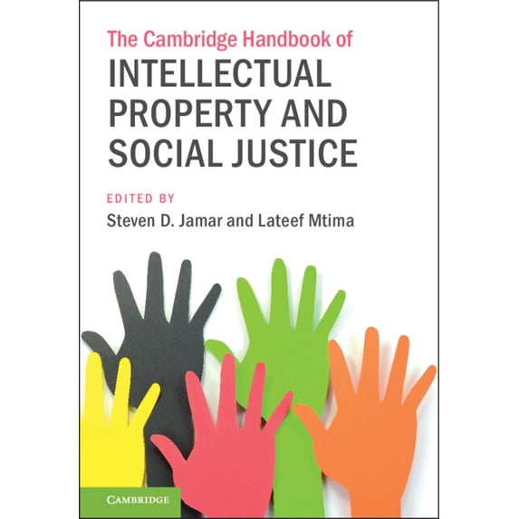 Cambridge Law Handbooks The Cambridge Handbook of Intellectual Property and Social Justice, (Hardcover)
