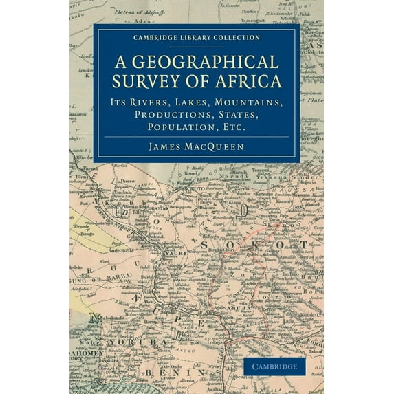 Cambridge Library Collection - African S A Geographical Survey of Africa, (Paperback)