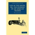 thumbnail image 1 of Cambridge Library Collection - African S Life in the Niger, Or, the Journal of an African Trader, (Paperback), 1 of 1