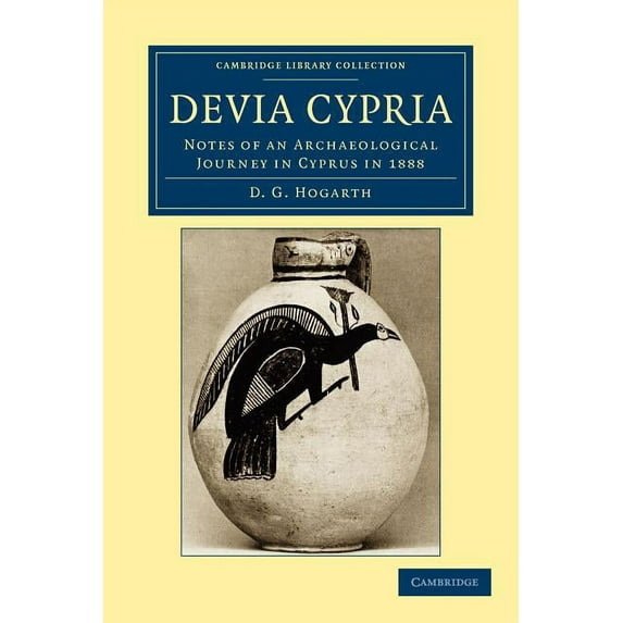 Cambridge Library Collection - Archaeolo Devia Cypria: Notes of an Archaeological Journey in Cyprus in 1888, (Paperback)