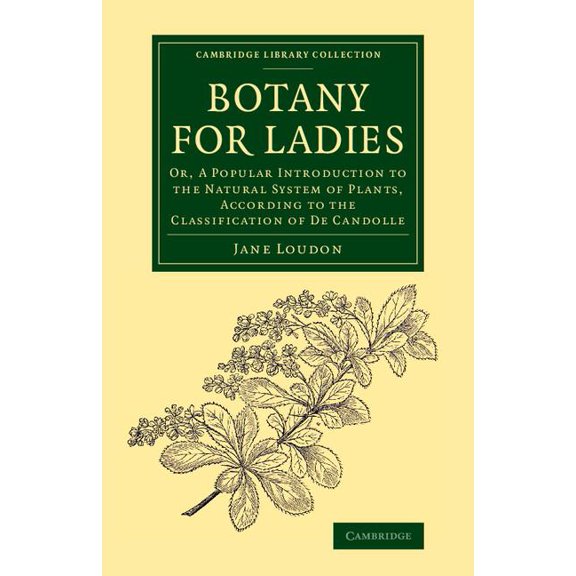 Cambridge Library Collection - Botany an Botany for Ladies, (Paperback)
