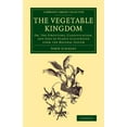 thumbnail image 1 of Cambridge Library Collection - Botany an The Vegetable Kingdom, (Paperback), 1 of 1