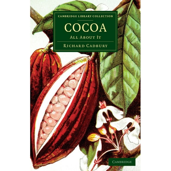 Cambridge Library Collection - Botany an Cocoa, (Paperback)