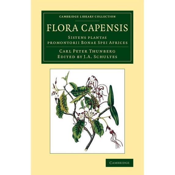 Cambridge Library Collection - Botany an Flora Capensis: Sistens Plantas Promontorii Bonae Spei Africes, (Paperback)