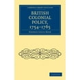 thumbnail image 1 of Cambridge Library Collection - British & British Colonial Policy, 1754-1765, (Paperback), 1 of 1