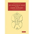 thumbnail image 1 of Cambridge Library Collection - Classics An Analytical Essay on the Greek Alphabet, (Paperback), 1 of 1