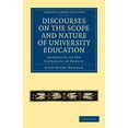 thumbnail image 1 of Cambridge Library Collection - Education Discourses on the Scope and Nature of University Education, (Paperback), 1 of 1