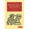 thumbnail image 1 of Cambridge Library Collection - History o Bibliotheca Askeviana: Sive, Catalogus Librorum Rarissimorum Antonii Askew, M.D., (Paperback), 1 of 1