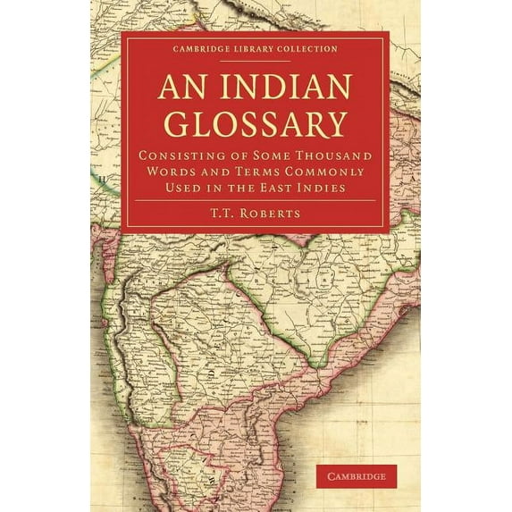 Cambridge Library Collection - Linguisti An Indian Glossary, (Paperback)