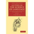 thumbnail image 1 of Cambridge Library Collection - Linguisti Lectures on the Science of Language: Volume 2: Delivered at the Royal Institution of Great Britain in 1863, (Paperback), 1 of 1