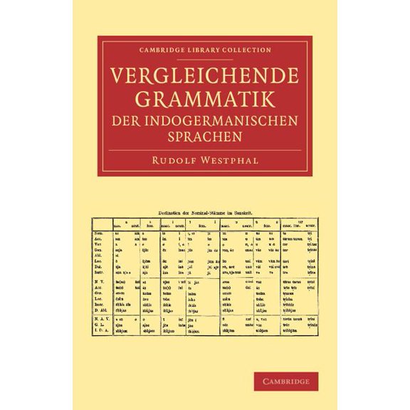 Cambridge Library Collection - Linguisti Vergleichende Grammatik Der Indogermanischen Sprachen: Das Indogermanische Verbum, (Paperback)