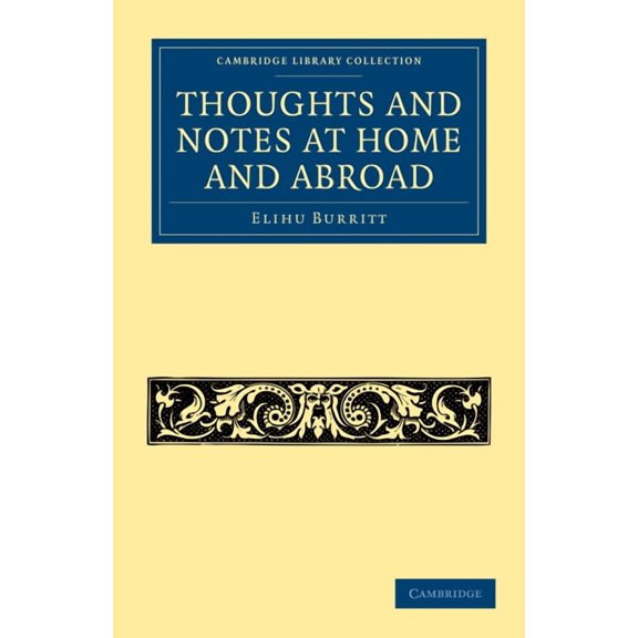 Cambridge Library Collection - Literary  Thoughts and Notes at Home and Abroad, (Paperback)