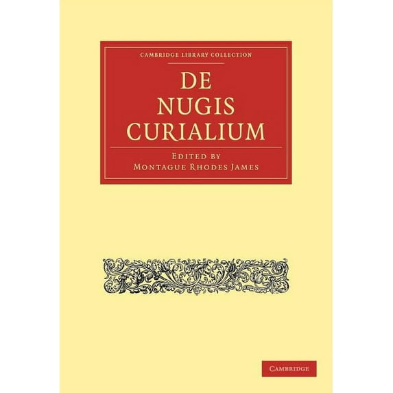 Cambridge Library Collection - Literary de Nugis Curialium, (Paperback)