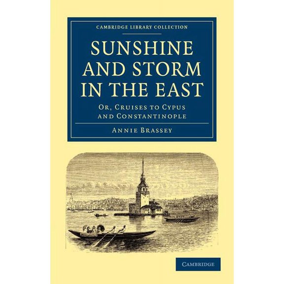 Cambridge Library Collection - Maritime Sunshine and Storm in the East, (Paperback)