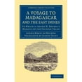 thumbnail image 1 of Cambridge Library Collection - Maritime  A Voyage to Madagascar, and the East Indies: To Which Is Added M. Brunel's Memoir on the Chinese Trade, (Paperback), 1 of 1