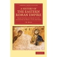 thumbnail image 1 of Cambridge Library Collection - Medieval  A History of the Eastern Roman Empire, (Paperback), 1 of 1