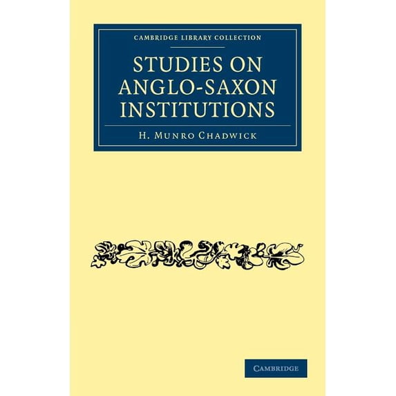 Cambridge Library Collection - Medieval Studies on Anglo-Saxon Institutions, (Paperback)