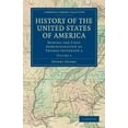 thumbnail image 1 of Cambridge Library Collection - North Ame History of the United States of America - Volume 2, (Paperback), 1 of 1