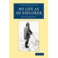 thumbnail image 1 of Cambridge Library Collection - Polar Exp My Life as an Explorer, (Paperback), 1 of 1