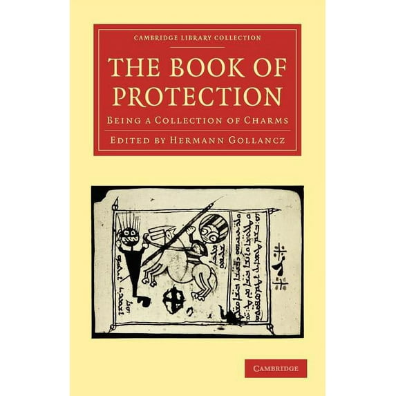 Cambridge Library Collection - Spiritual The Book of Protection: Being a Collection of Charms, (Paperback)