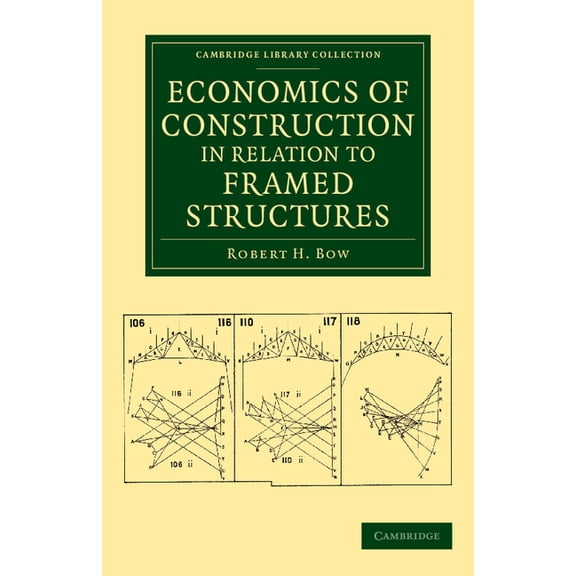 Cambridge Library Collection - Technolog Economics of Construction in Relation to Framed Structures, (Paperback)