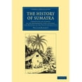 thumbnail image 1 of Cambridge Library Collection - Travel an The History of Sumatra, (Paperback), 1 of 1