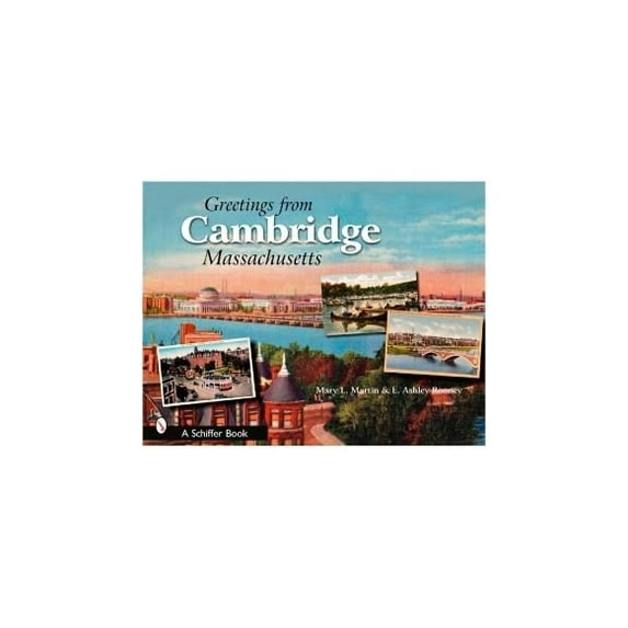 Pre-Owned Cambridge, Massachusetts: Past and Present (Paperback) 0764328107 9780764328107