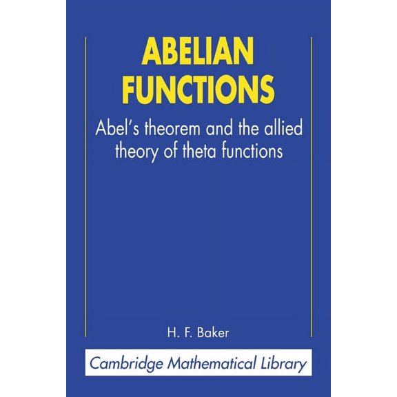 Cambridge Mathematical Library Abelian Functions, (Paperback)