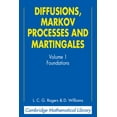 thumbnail image 1 of Cambridge Mathematical Library Diffusions, Markov Processes, and Martingales: Volume 1, Foundations, (Paperback), 1 of 1