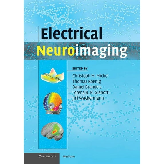 Cambridge Medicine (Hardcover) Electrical Neuroimaging, (Hardcover)