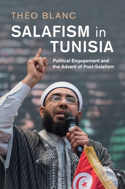 Cambridge Middle East Studies Salafism in Tunisia: Political Engagement and the Advent of Post-Salafism, (Paperback)