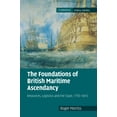 thumbnail image 1 of Cambridge Military Histories The Foundations of British Maritime Ascendancy: Resources, Logistics and the State, 1755 1815, (Paperback), 1 of 1