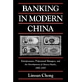 thumbnail image 1 of Cambridge Modern China Banking in Modern China: Entrepreneurs, Professional Managers, and the Development of Chinese Banks, 1897 1937, (Paperback), 1 of 1