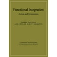 thumbnail image 1 of Cambridge Monographs on Mathematical Phy Functional Integration: Action and Symmetries, (Paperback), 1 of 1