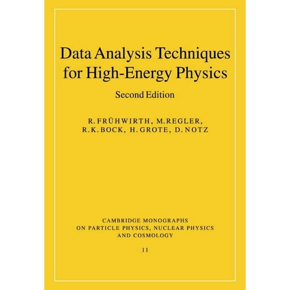 Cambridge Monographs on Particle Physics Data Analysis Techniques for High-Energy Physics, Book 11, (Paperback)