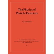 Cambridge Monographs on Particle Physics The Physics of Particle Detectors, Book 12, Paperback