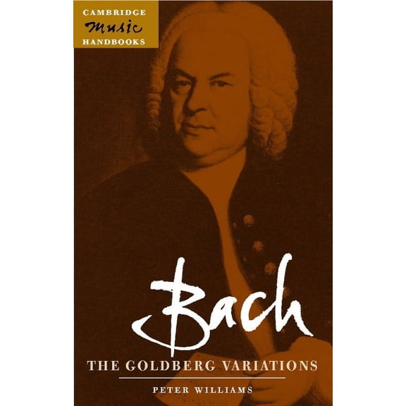 Cambridge Music Handbooks Bach: The Goldberg Variations, (Paperback)