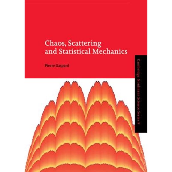 Pre-Owned Chaos, Scattering and Statistical Mechanics (Cambridge Nonlinear Science Series, Series Number 9), 9780521395113, 0521395119, Hardcover, 1 edition