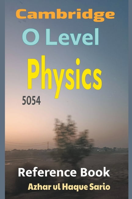 Cambridge O Level Physics 5054: Reference Book (Paperback