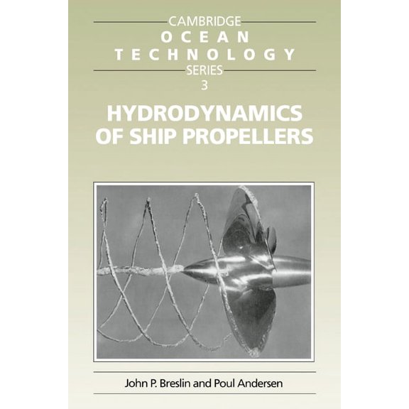 Cambridge Ocean Technology Hydrodynamics of Ship Propellers, Book 3, (Paperback)