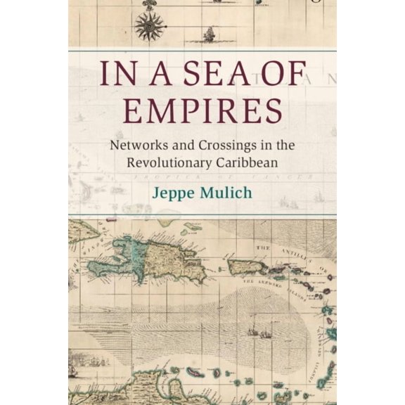 Cambridge Oceanic Histories In a Sea of Empires, (Paperback)