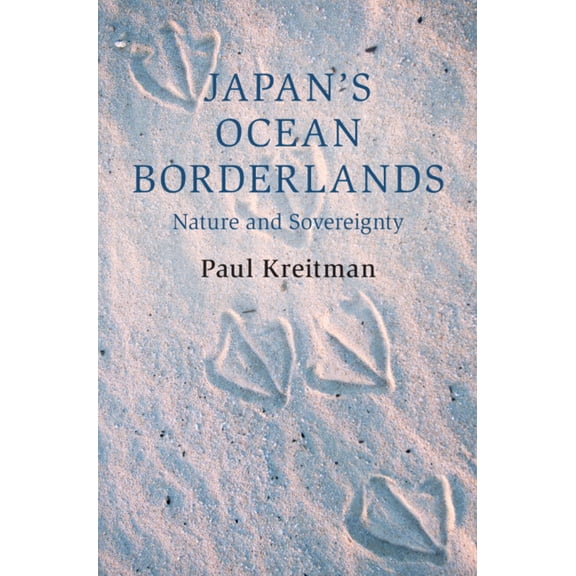 Cambridge Oceanic Histories Japan's Ocean Borderlands, (Hardcover)