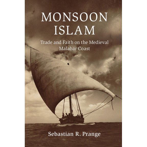 Cambridge Oceanic Histories Monsoon Islam, (Hardcover)
