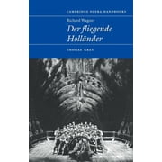 Cambridge Opera Handbooks Richard Wagner Der Fliegende Holl nder, Paperback