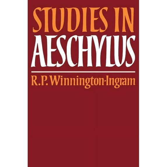 Cambridge Paperback Library Studies in Aeschylus, (Paperback)