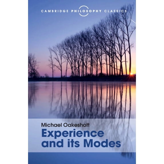 Cambridge Philosophy Classics Experience and Its Modes, (Hardcover)