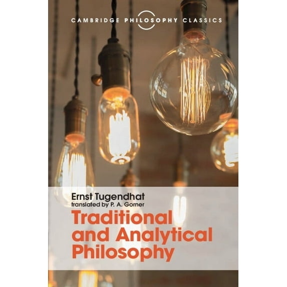 Cambridge Philosophy Classics Traditional and Analytical Philosophy, (Paperback)