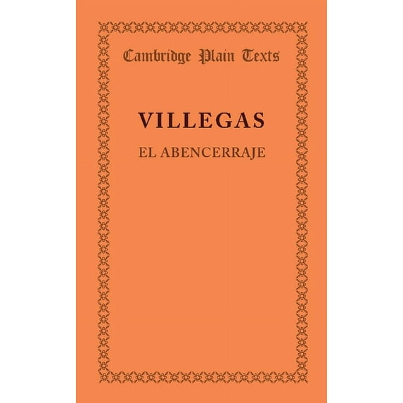 Cambridge Plain Texts El Abencerraje: La Historia de Abindarraez Y La Hermosa Jarifa, (Paperback)