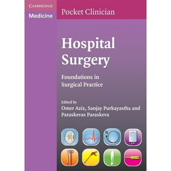 Cambridge Pocket Clinicians: Hospital Surgery: Foundations in Surgical Practice (Other)